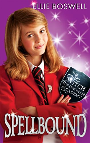 Witch of Turlingham Academy: Spellbound: Book 5
